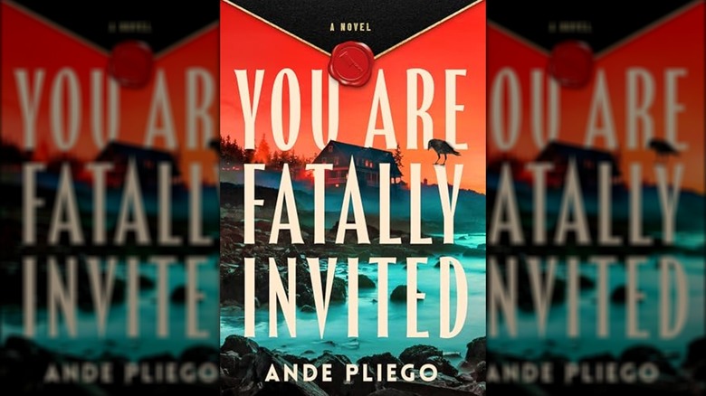 Book cover of "You Are Fatally Invited" by Ande Pliego