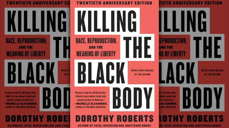 Killing the Black Body: Race, Reproduction, and the Meaning of Liberty book cover