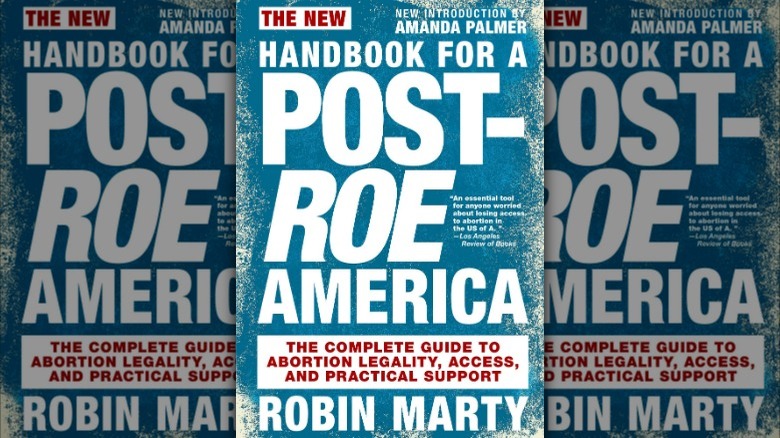 New Handbook for a Post-Roe America: The Complete Guide to Abortion Legality, Access, and Practical Support book cover