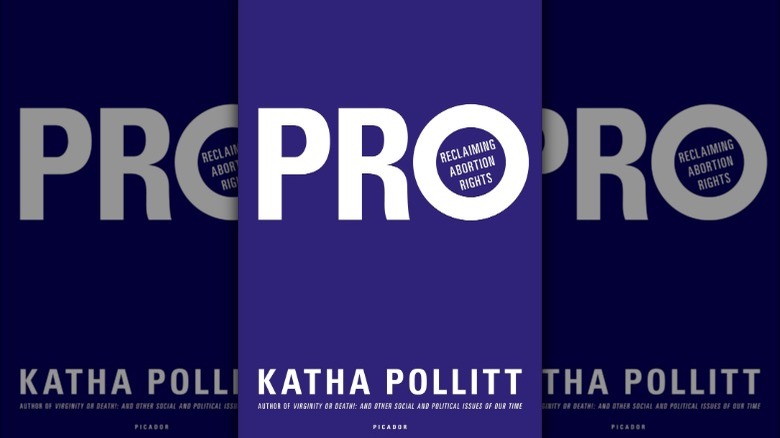 Pro: Reclaiming Abortion Rights book cover