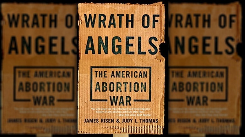 Wrath of Angels: The American Abortion War book cover