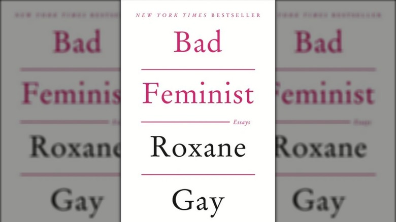 Bad Feminist by Roxanne Gay