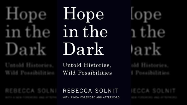 Hope in the Dark by Rebecca Solnit