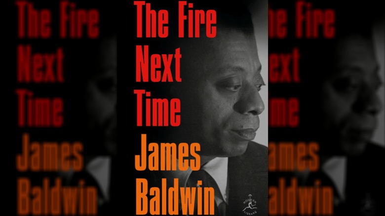 The Fire Next Time by James Baldwin