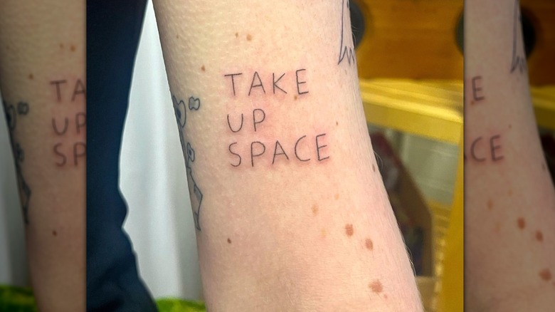 Take up space tattoo