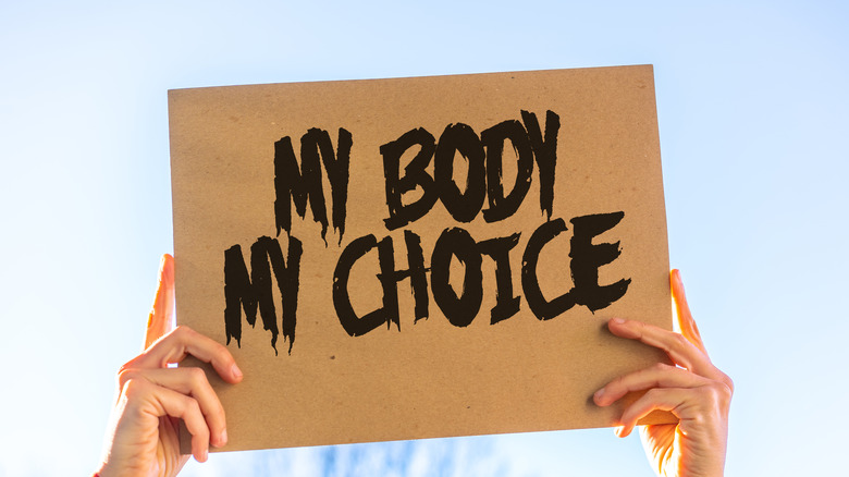 My Body My Choice sign