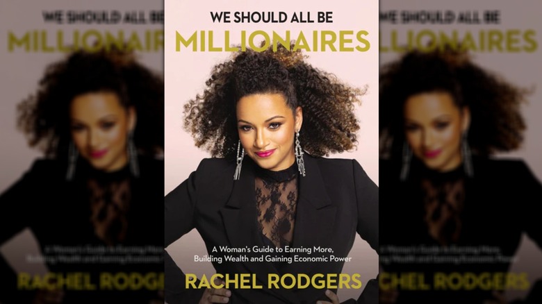 We Should All Be Millionaires by Rachel Rodgers