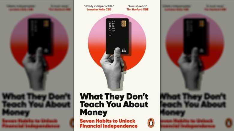 What They Don't Teach You About Money by Claer Barrett