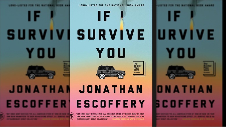 Cover of If I Survive You, by Jonathan Escoffery