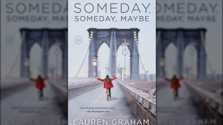 Someday, Someday, Maybe by Lauren Graham