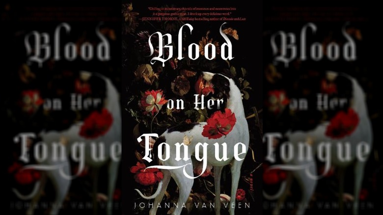 Blood on Her Tongue by Johanna van Veen